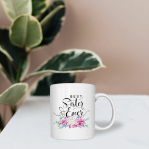 Gift For Sister – Best Sister Ever Printed C...